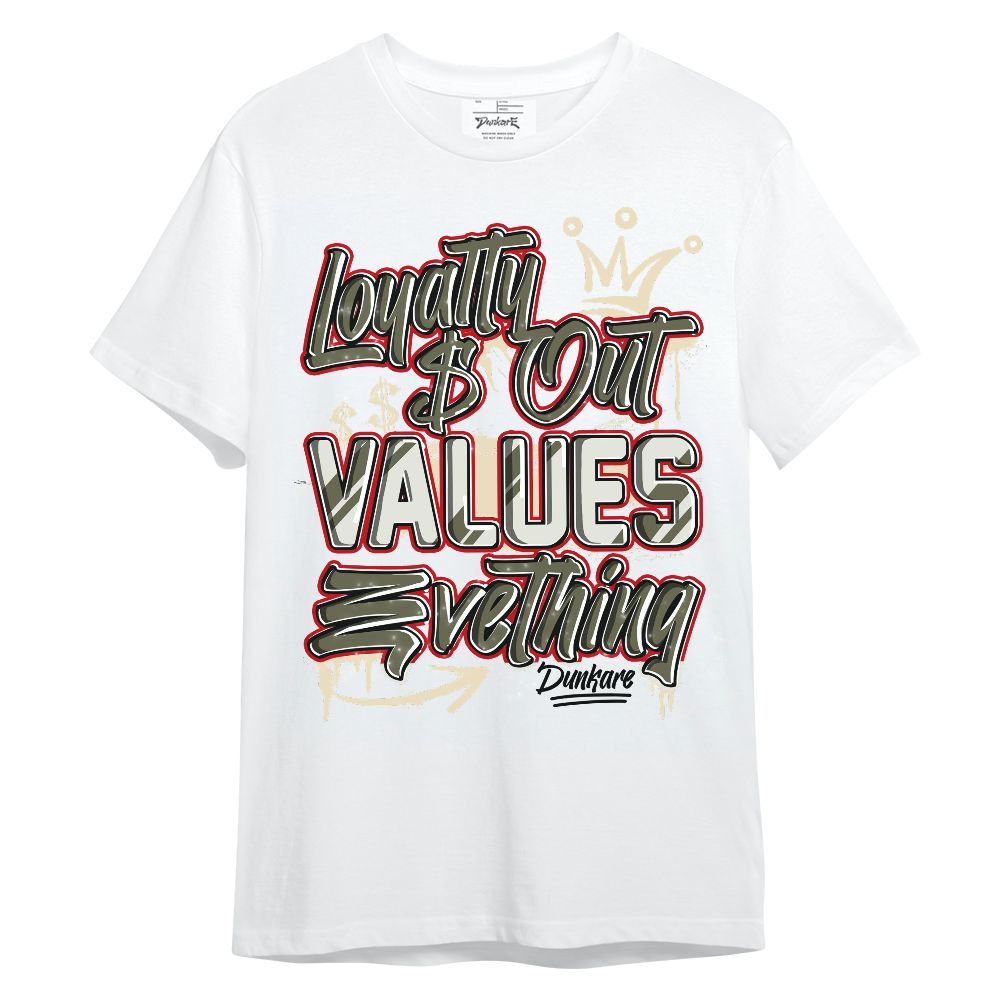 Shirt To Match Travis Scott Low OG Medium Olive 1s - Loyalty Out Values Everything Unisex Shirt