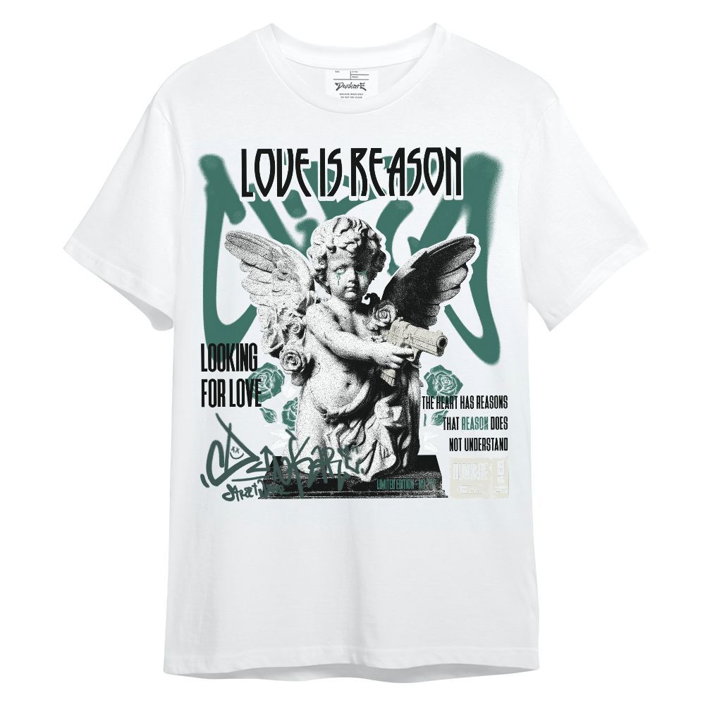 Shirt To Match RM Oxidized Green 4s - Love Is Reason Unisex Shirt