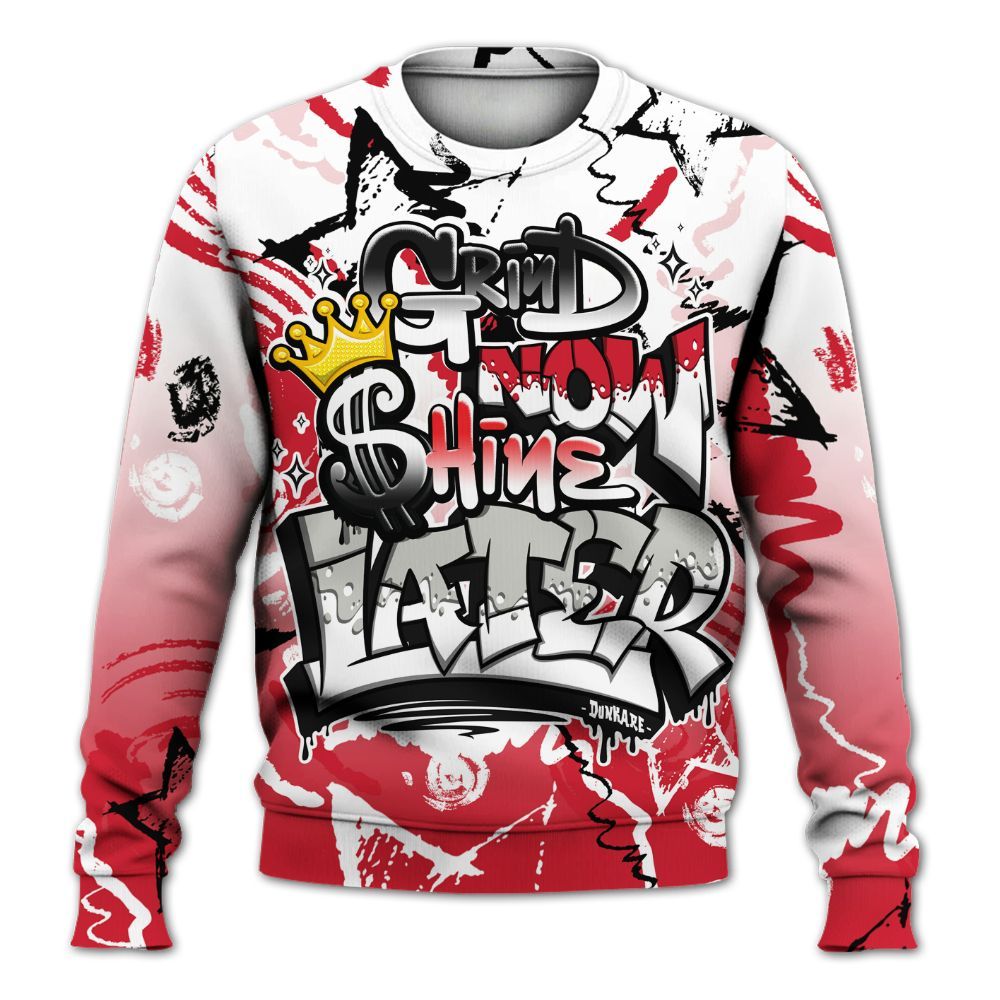 Sweatshirt To Match Flight Club 4s - Grind Shine Later Drip All Over Print