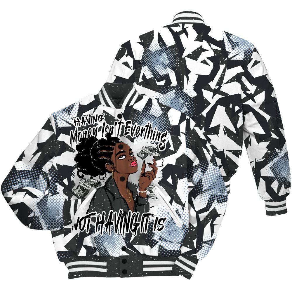 Varsity Jacket To Match Reverse Black White 6s - Having Money Isn't Everthing Retro All Over Print