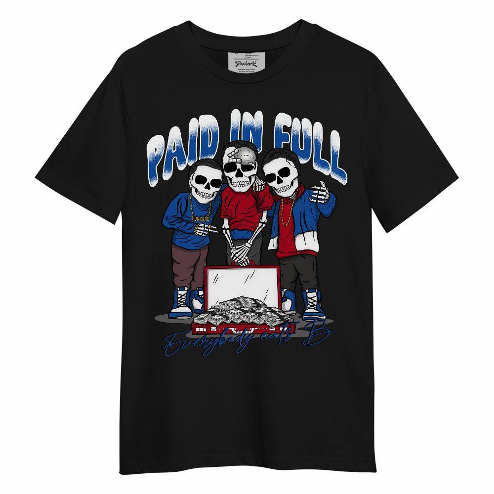 Shirt To Match Air Griffey Max Black Red Navy Blue 1s - Everybody Paid In Full Unisex Shirt