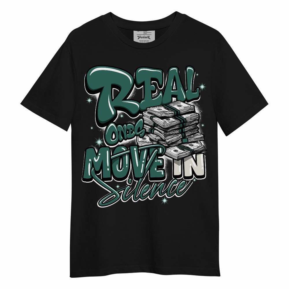 Shirt To Match RM Oxidized Green 4s - Real Ones Move In Streetwear Unisex Shirt