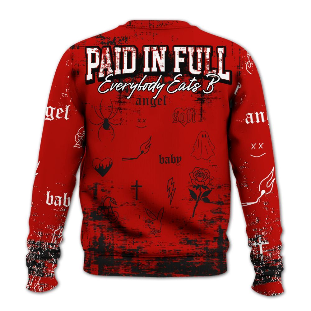 Sweatshirt To Match OG Fire Red 5s - Paid In Full Money All Over Print