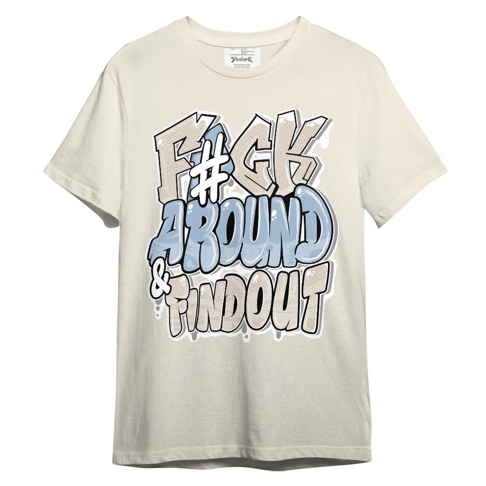 Shirt To Match Desert Sand 3s - F Around Find Out Graphic