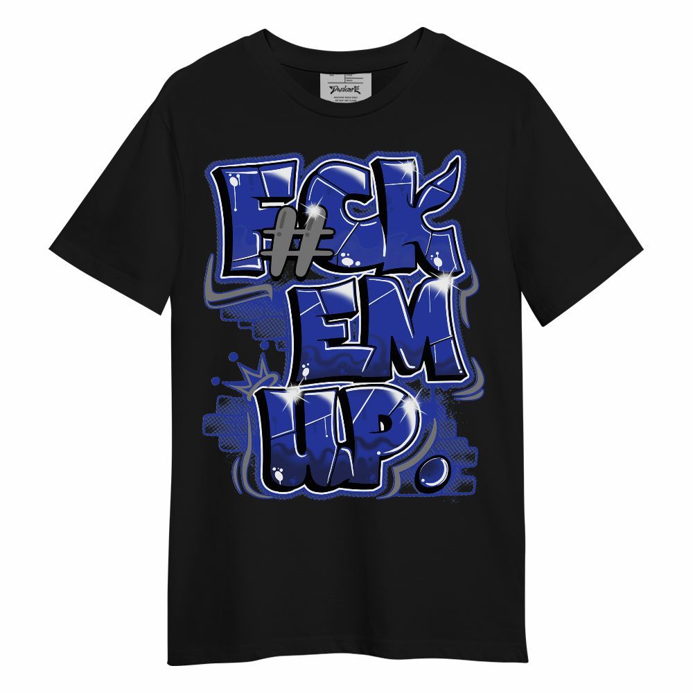 Shirt To Match Air Max Plus Black Racer Blue - F#ck Em Graphic Unisex Shirt