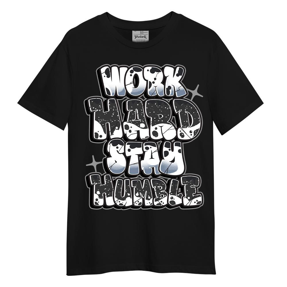 Shirt To Match Reverse Black White 6s - Working Hard And Humble Graphic Shirt Unisex