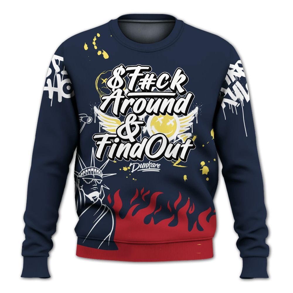 Sweatshirt To Match Dunk Low COJP What The 2024 - Graphic Fck Around Find Out All Over Print