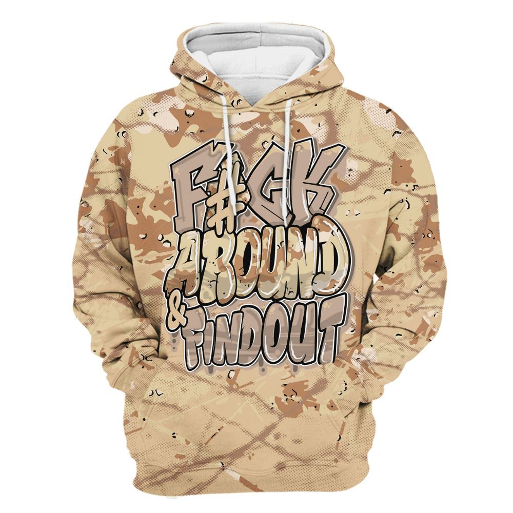 Hoodie To Match Desert Camo 3s - F Around Find Out Graphic Profound All Over Print