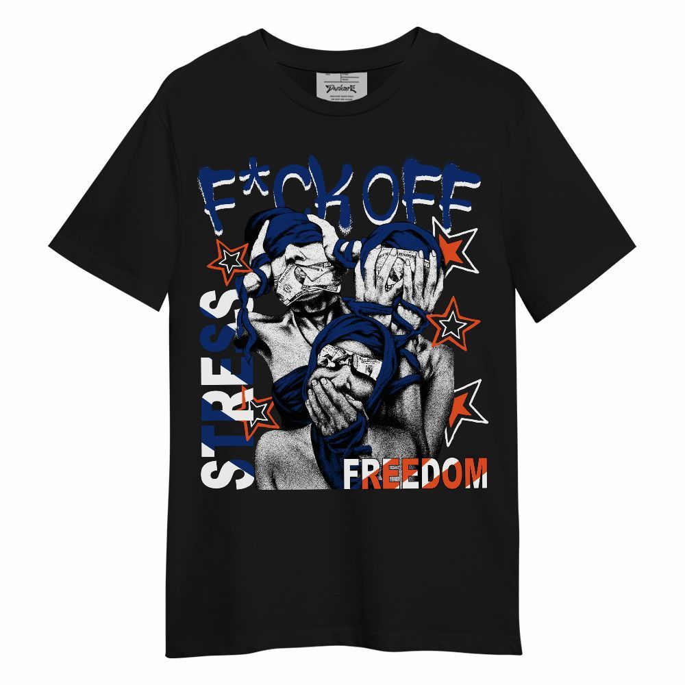 Shirt To Match Suede GS League - Fck Off Stress Freedom Unisex Shirt