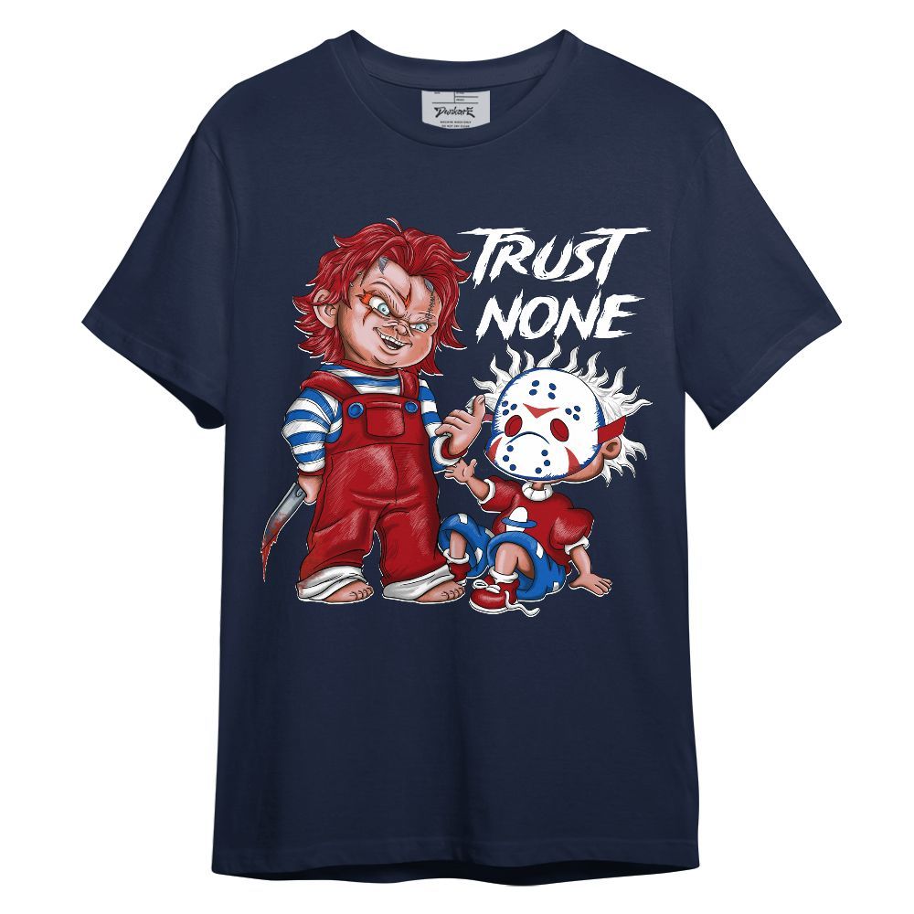 Shirt To Match Kobe 6 Game Royal - Trust No One Scary Unisex Shirt