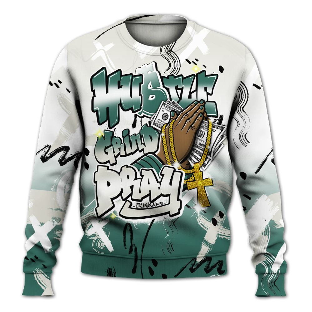 Sweatshirt To Match RM Oxidized Green 4s - Money Hustle Grind Pray All Over Print