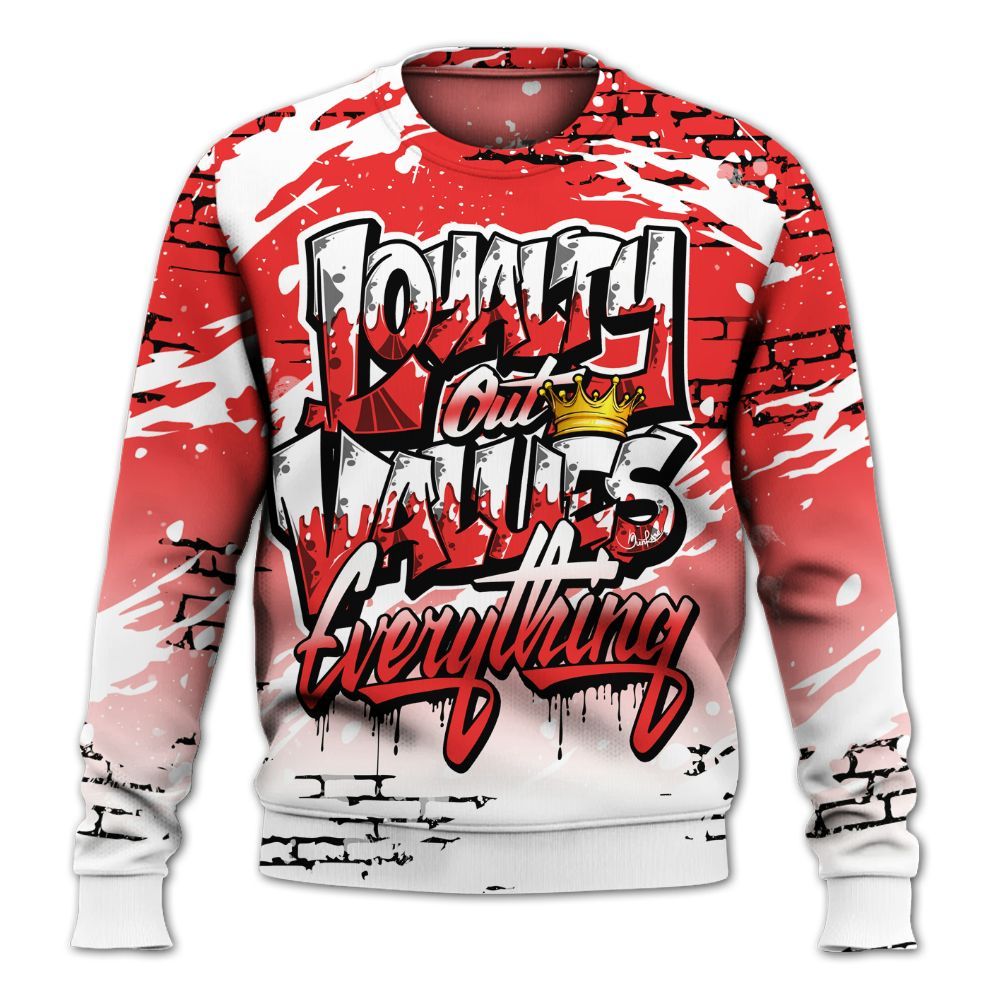 Sweatshirt To Match Red Thunder 4s - Values Of Loyalty Drip All Over Print