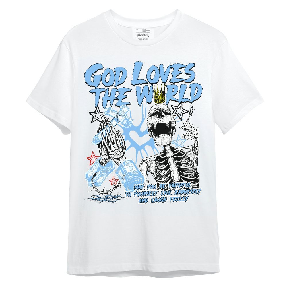 Shirt To Match University Blue 5s - God Loves The World Unisex Shirt