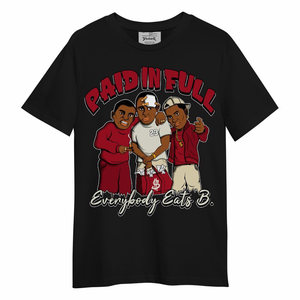 Shirt To Match 2025 High OG Cinnabar 1s - Everybody Paid In Full Graphic Unisex Shirt