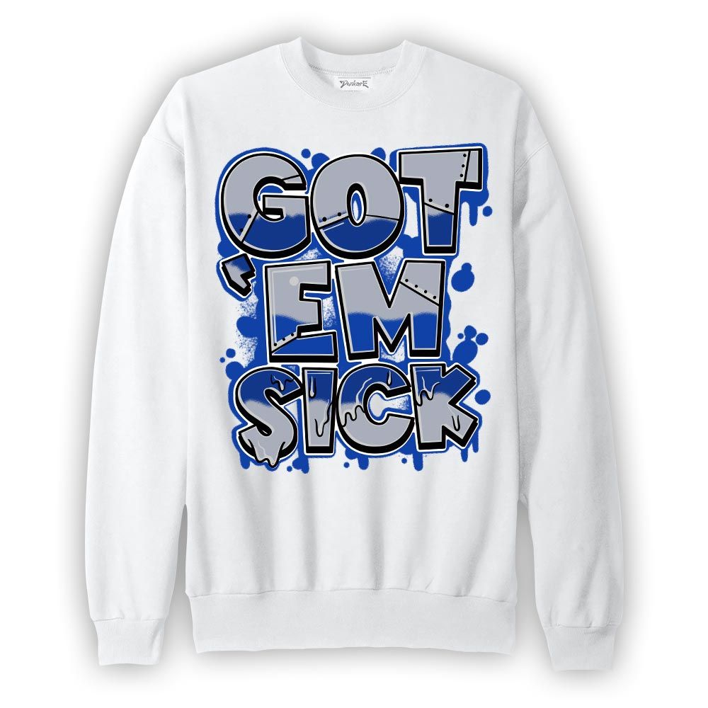 Sweatshirt To match Air Foamposite One Royal Sweatshirt - Gotten 'Em Sick Graphic Graphic