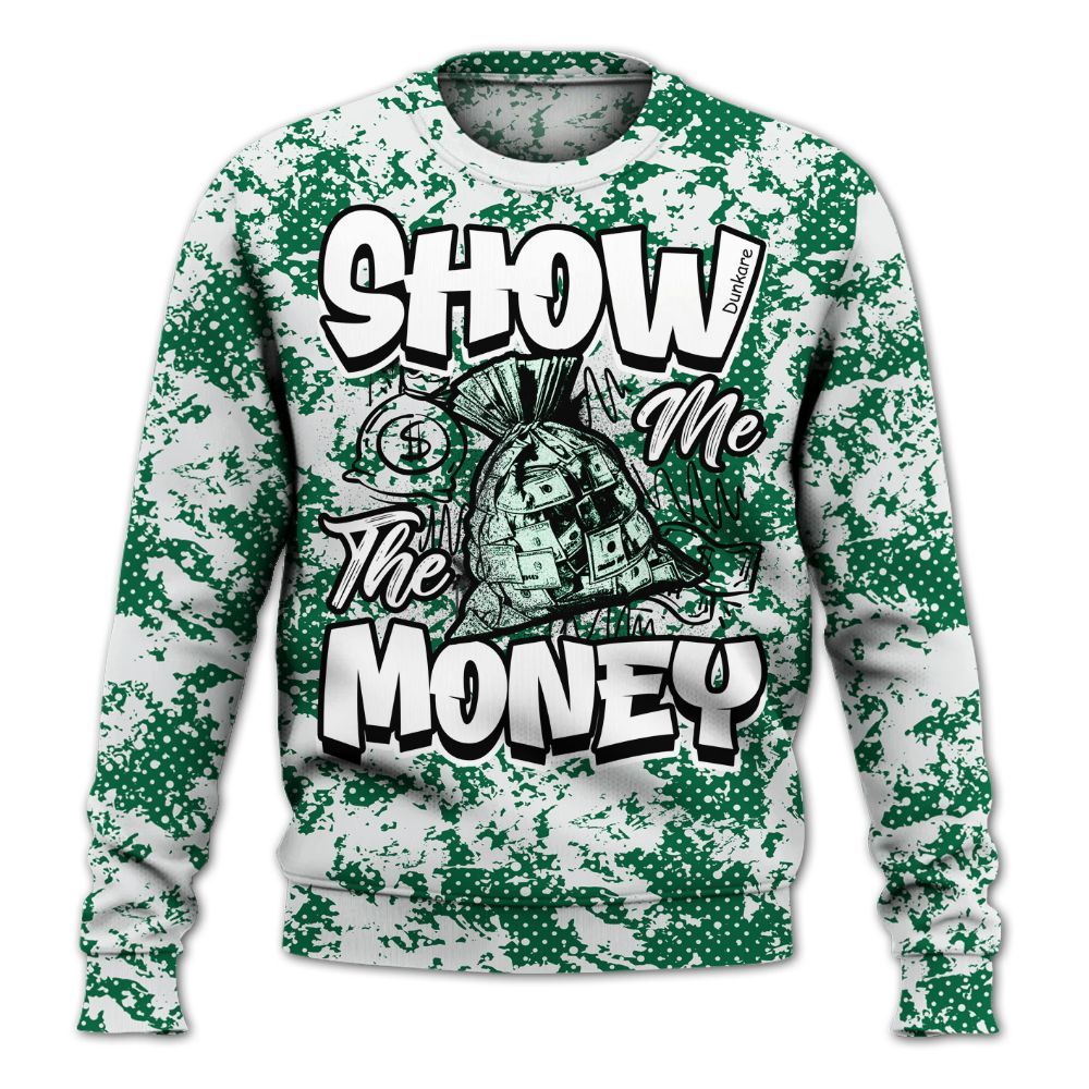 Sweatshirt To Match Pine Green 4s - Show Me The Money Retro All Over Print
