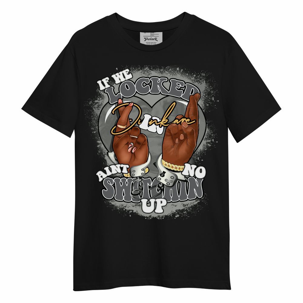 Shirt To Match Paris Cement Grey 4s - If We Locked In Unisex Shirt