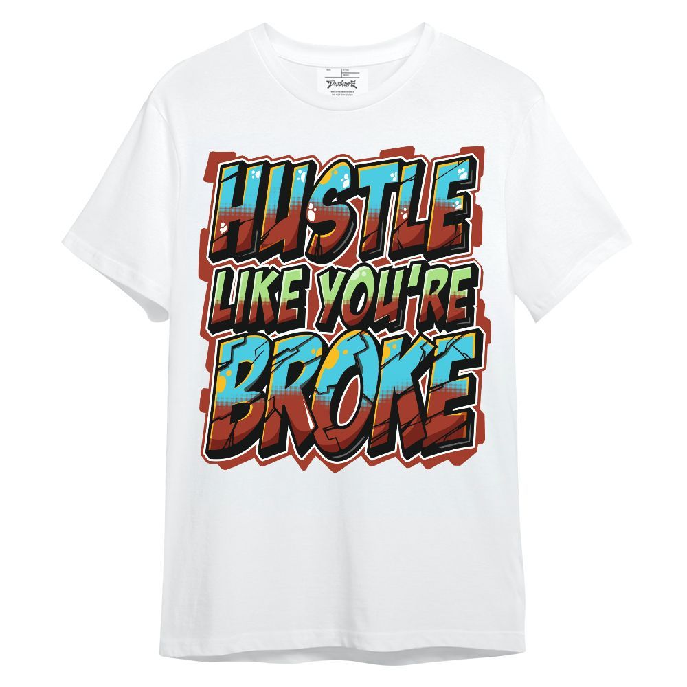 Shirt To Match SB Dunk Di'Orr Greenwood - Hustles Like Broke Unisex Shirt
