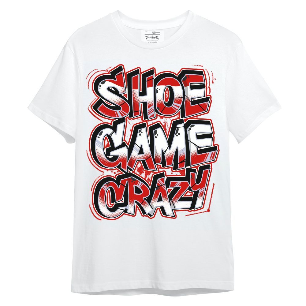 Shirt To Match Fire Red 6s - Shoe Game Crazy Graphic Unisex Shirt