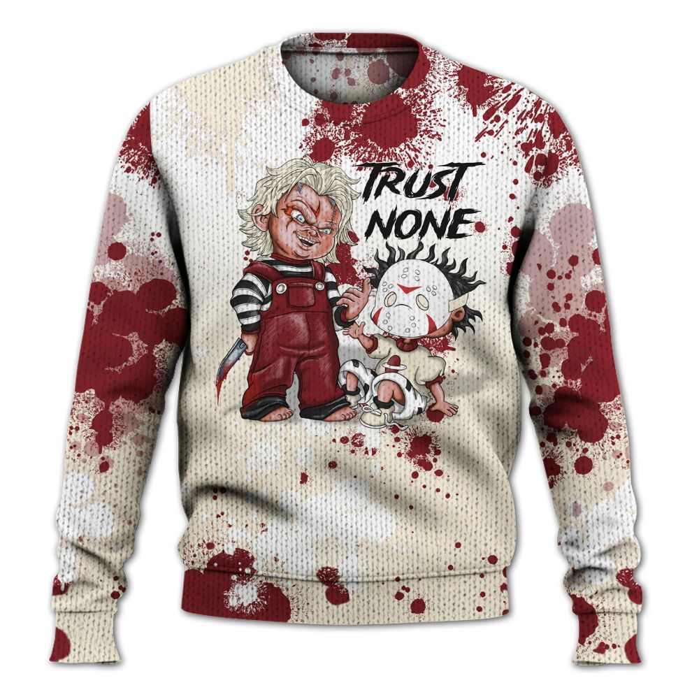 Sweater To Match Valentine's Day 2026 4s - Trust No One Scary Graphic