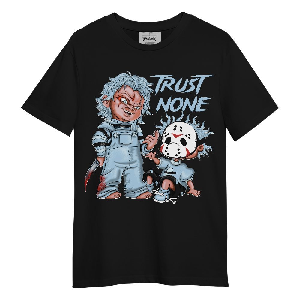 Shirt To Match Foamposite One Psychic Blue - Trust No One Scary Graphic