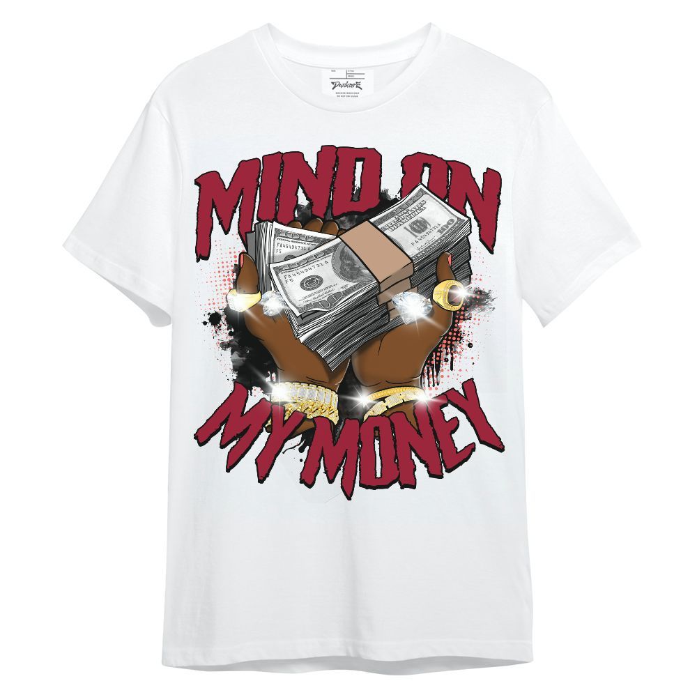 Shirt To Match Mid Multi Color 2022 1s - Mind On My Money Graphic Unisex Shirt