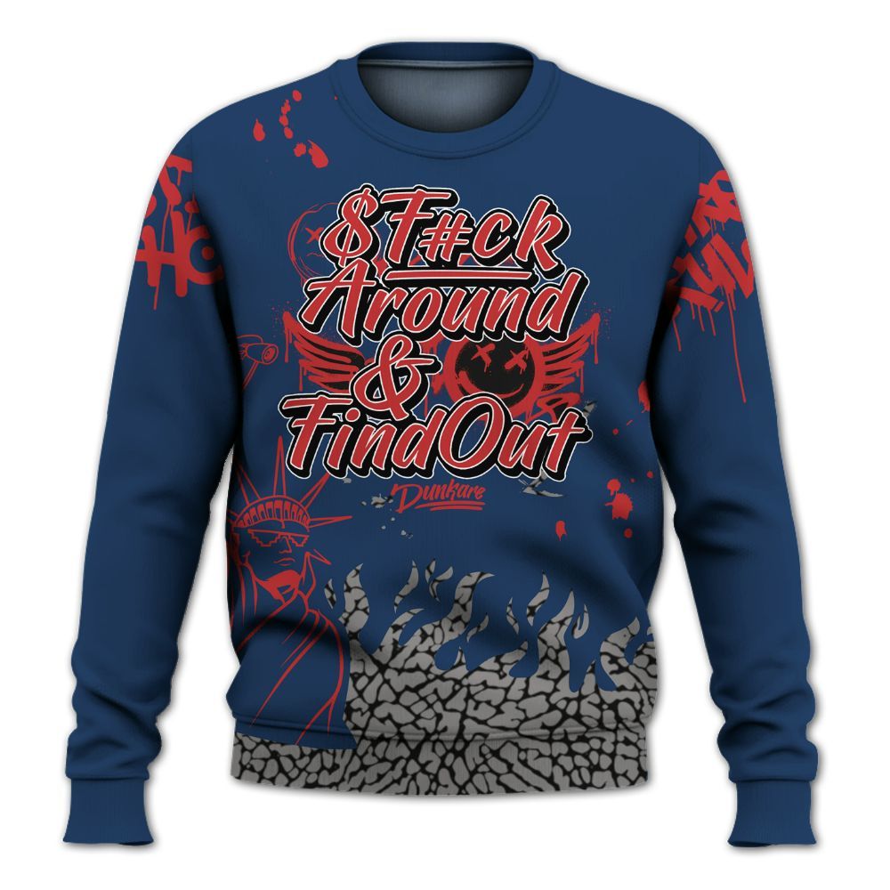 Sweatshirt To Match SP Sport Royal 3s - Graphic Fck Around Find Out All Over Print