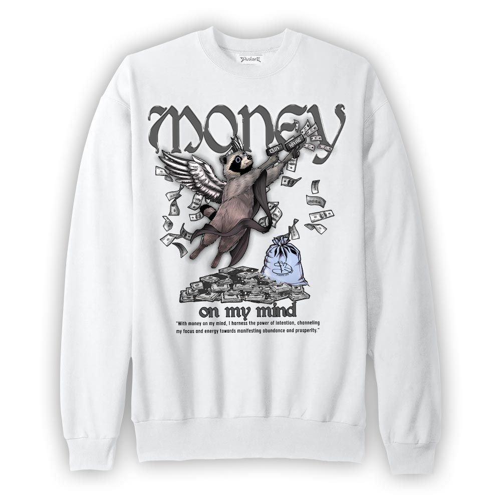 Sweatshirt To match Reverse Oreo 6s Sweatshirt - Money On My Mind Raccoon Graphic
