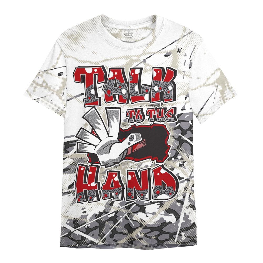 Shirt To Match Cement Grey 3s - Talk To Hand Profound Graphic Shirt Unisex