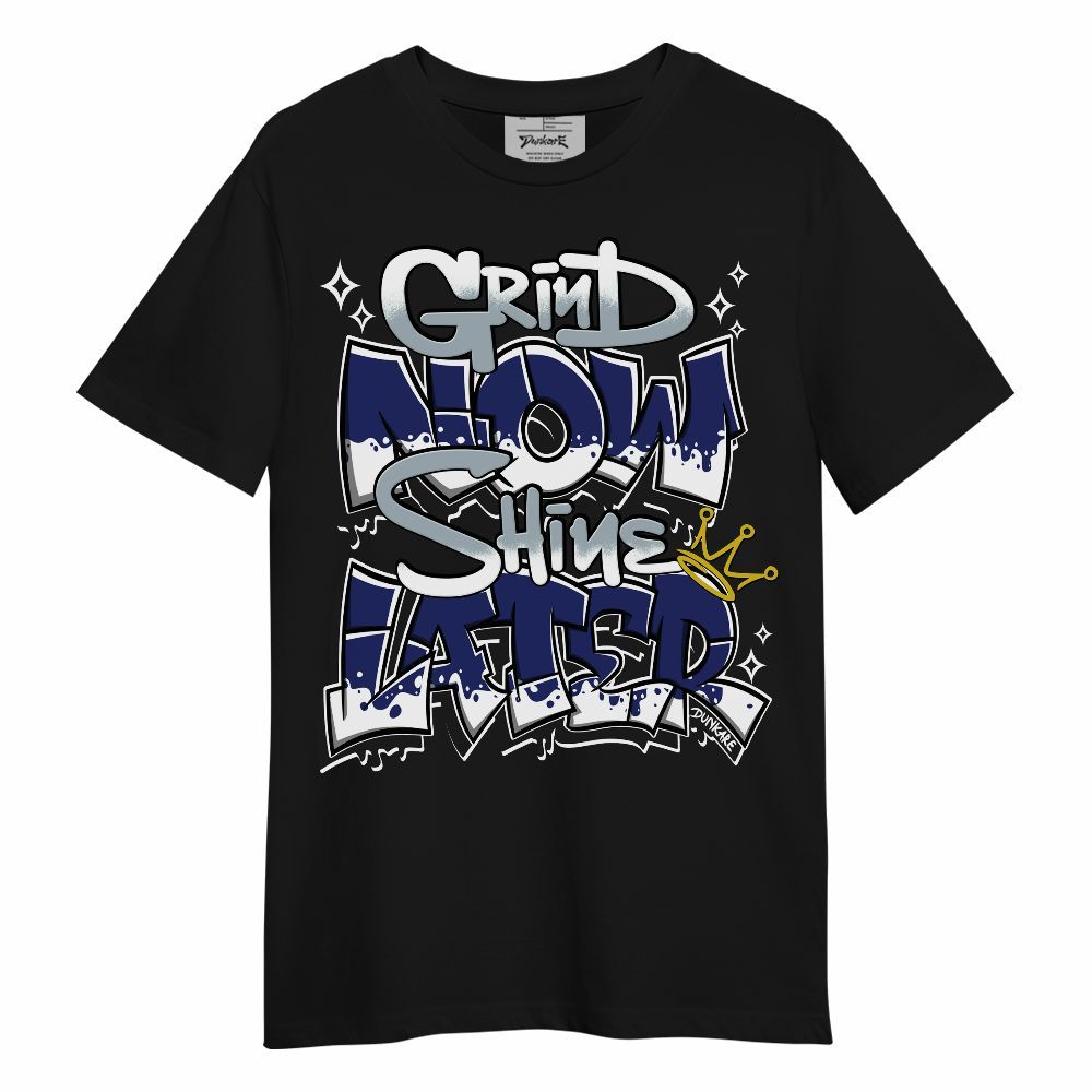 Shirt To Match Midnight Navy 11s - Grind Shine Sneaker Tee Streetwear Unisex Shirt