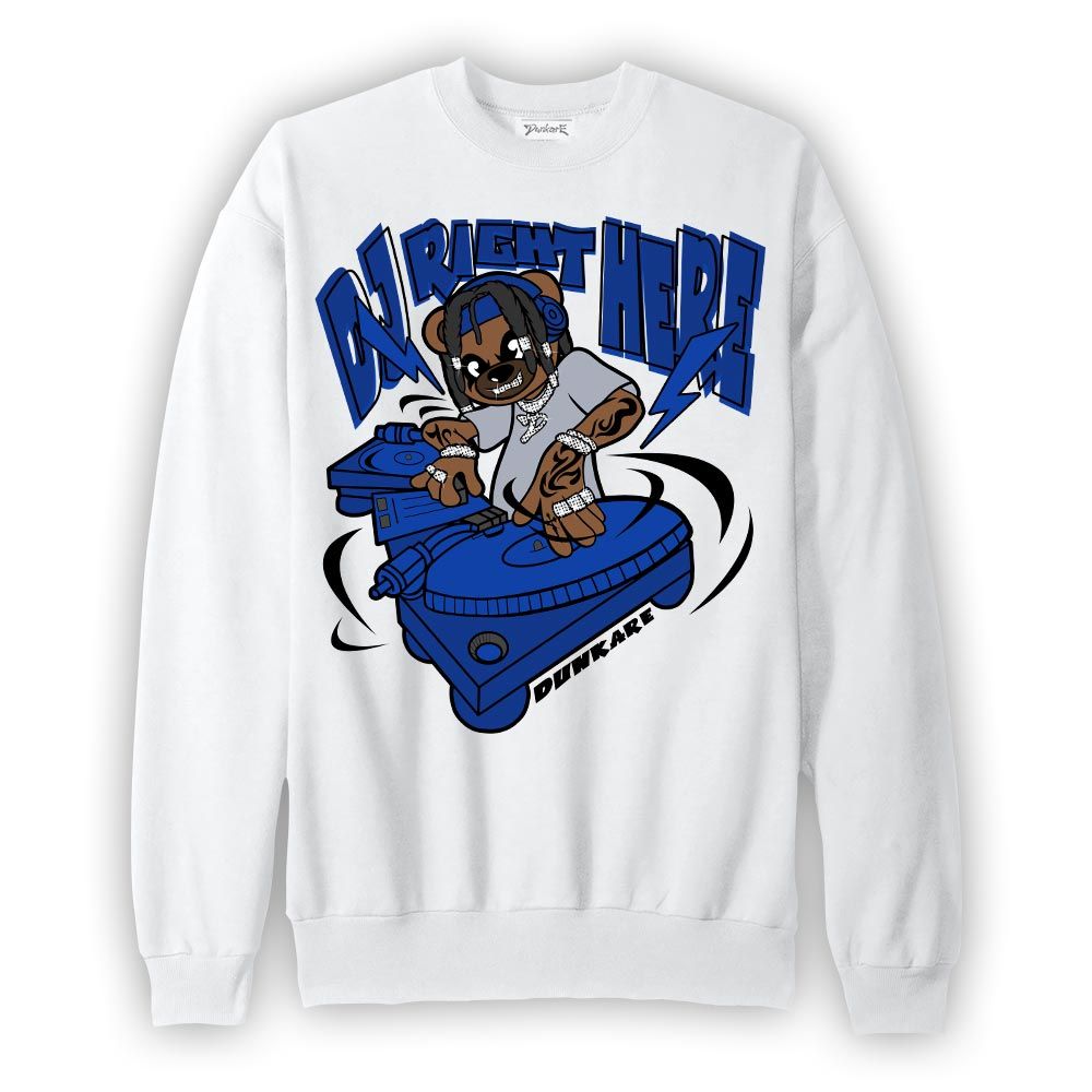 Sweatshirt To match Air Foamposite One Royal Sweatshirt - DJ Right Here Bear Graphic