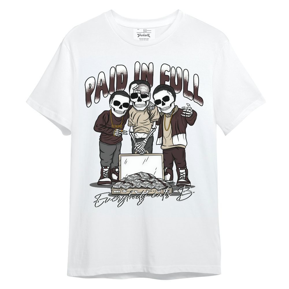 Shirt To Match Burgundy Crush 3s - Everybody Paid In Full Unisex Shirt
