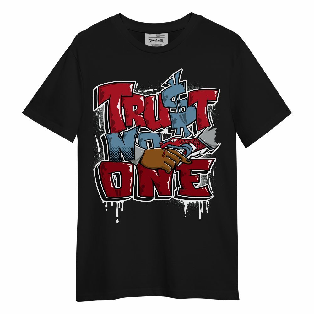 Shirt To Match Retro Raging Bull 5s - Trust No One Drip Unisex Shirt