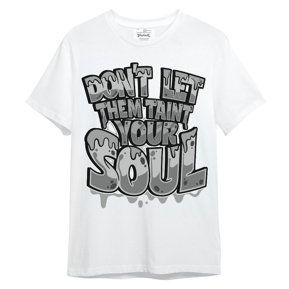 Shirt To Match Black Wolf Grey 12s - Never Taint Your Soul Shirt Unisex Oufit Unisex Shirt