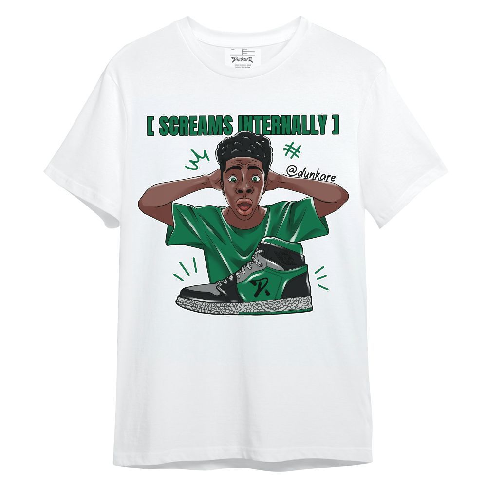 Shirt To Match Pine Green 3s - Scream Internally Unisex Shirt