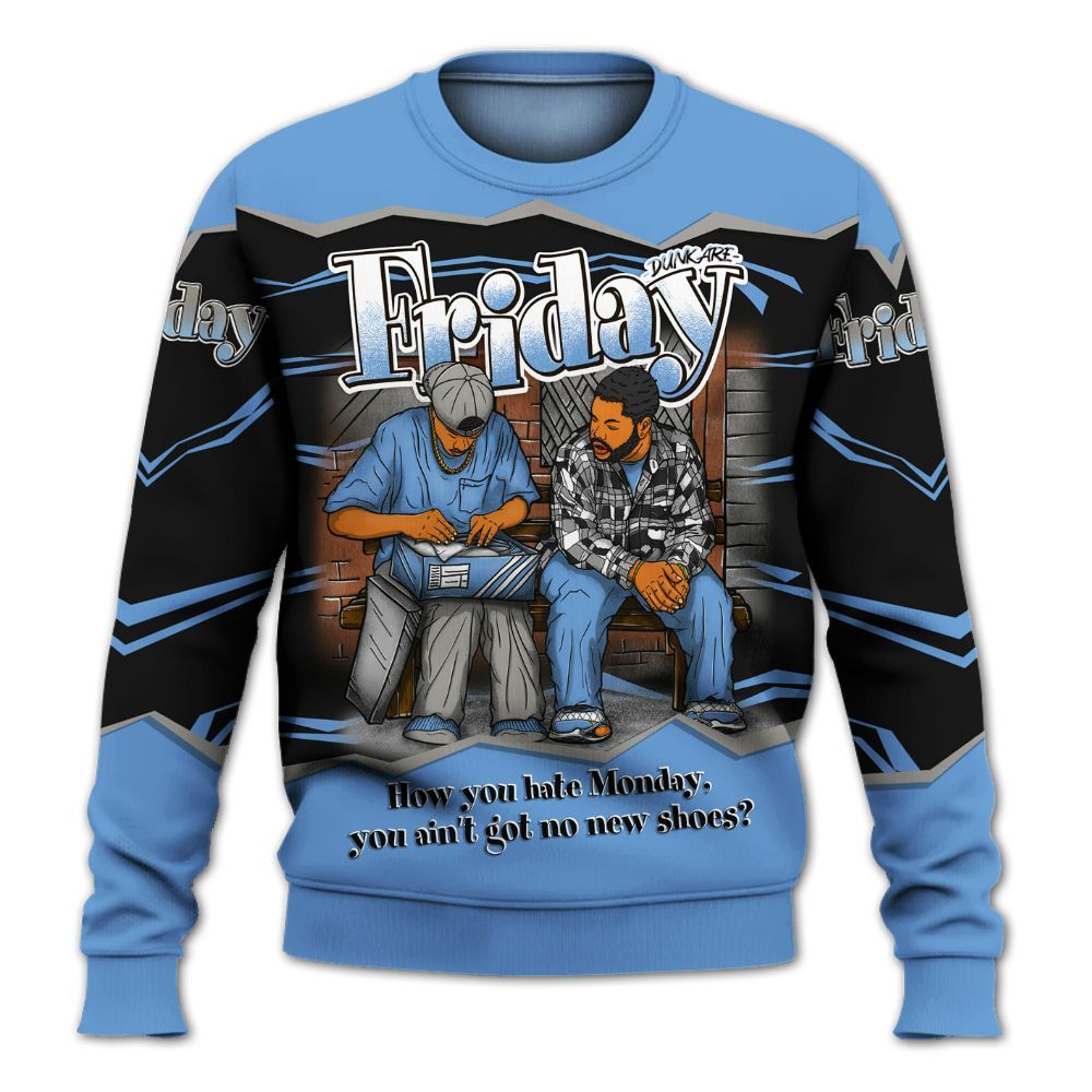 Sweatshirt To Match Black University Blue 5s - Friday Movie 90s TV All Over Print