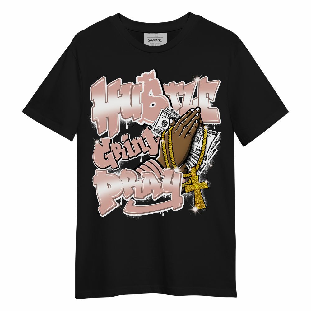 Shirt To Match Dunk Low Pink Velvet - Money Hustle Grind Pray Streetwear Unisex Shirt
