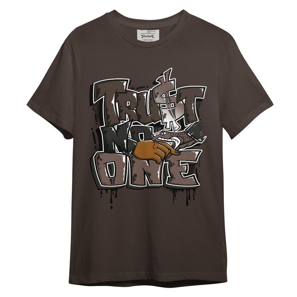 Shirt To Match AMM Dark Mocha 4s - Dripping Trust No One Graphic