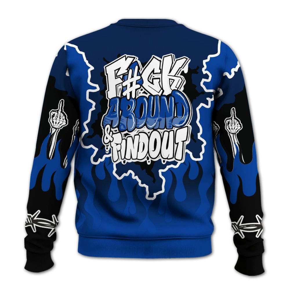 Sweatshirt To Match Hyper Royal 12s - F Around Find Out Graphic Trapped All Over Print