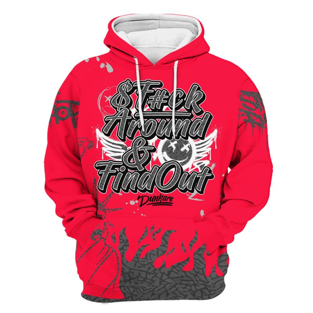 Hoodie To Match Retro Fire Red 3s - Graphic Fck Around Find Out All Over Print