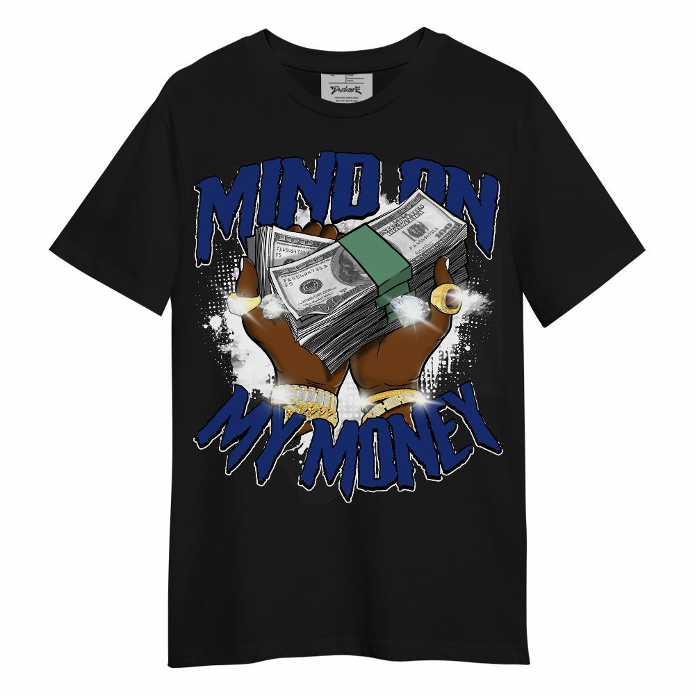 Shirt To Match Dunk Low Tennis Classic - Mind On My Money Graphic Unisex Shirt
