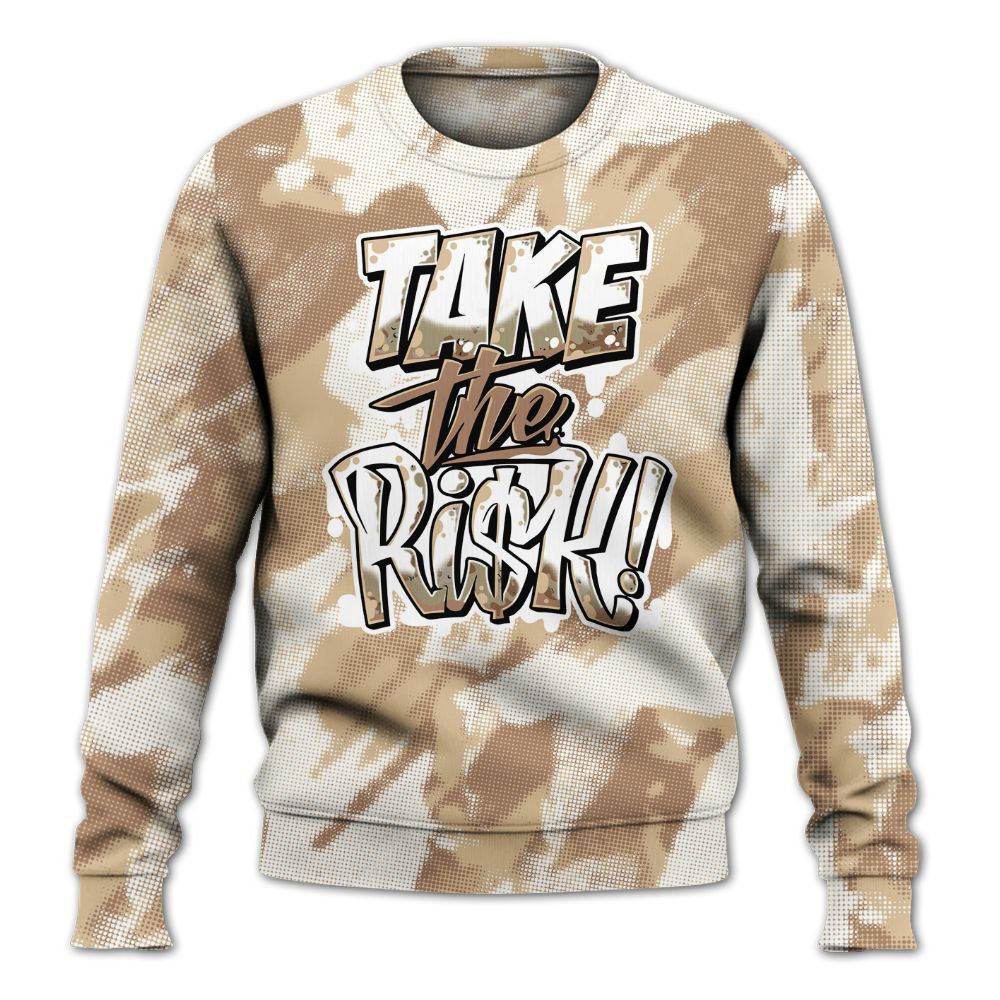 Sweatshirt To Match Desert Camo 3s - Take Risks Abstract All Over Print