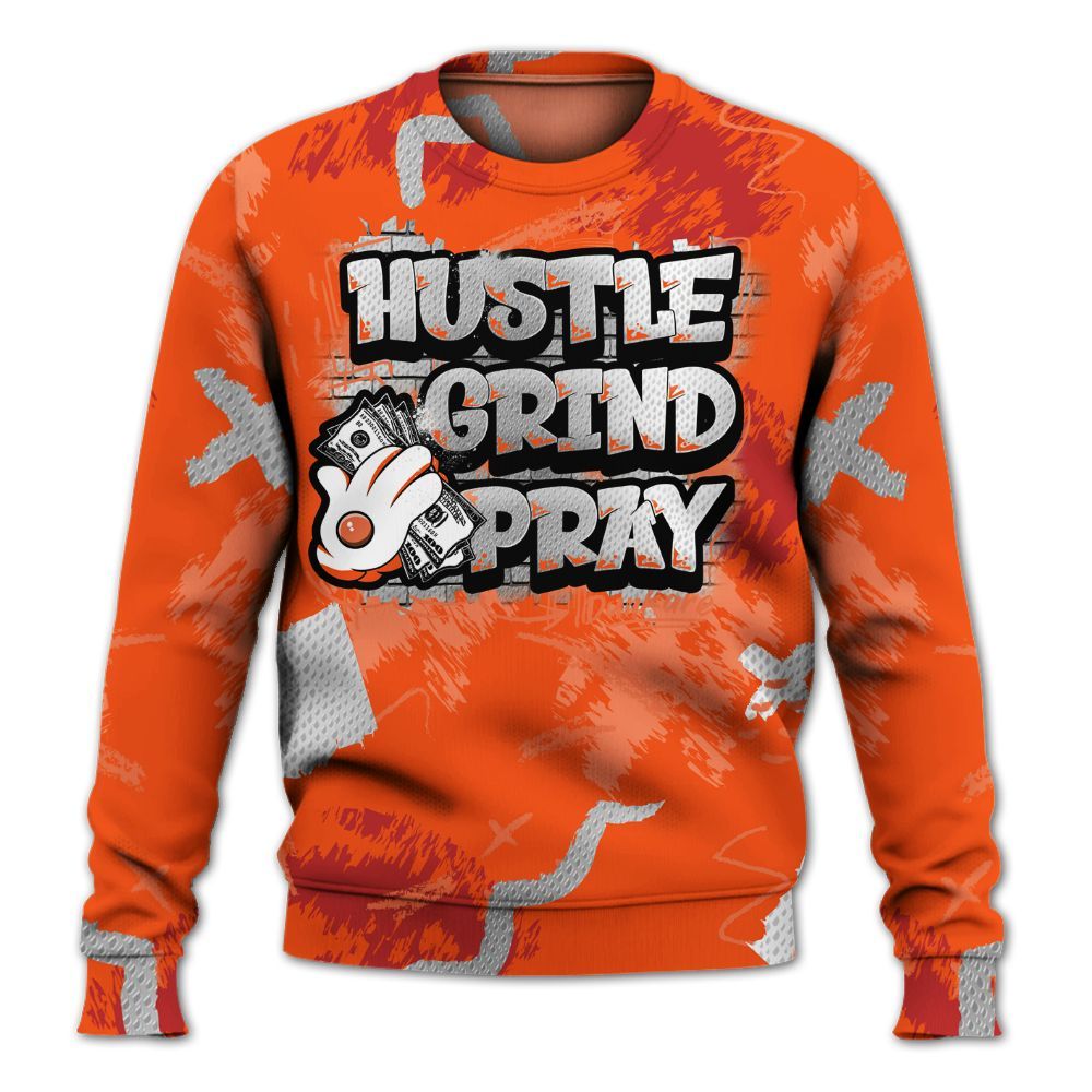 Sweatshirt To Match Kobe 6 Protro Total Orange - Hustle Grind Pray All Over Print