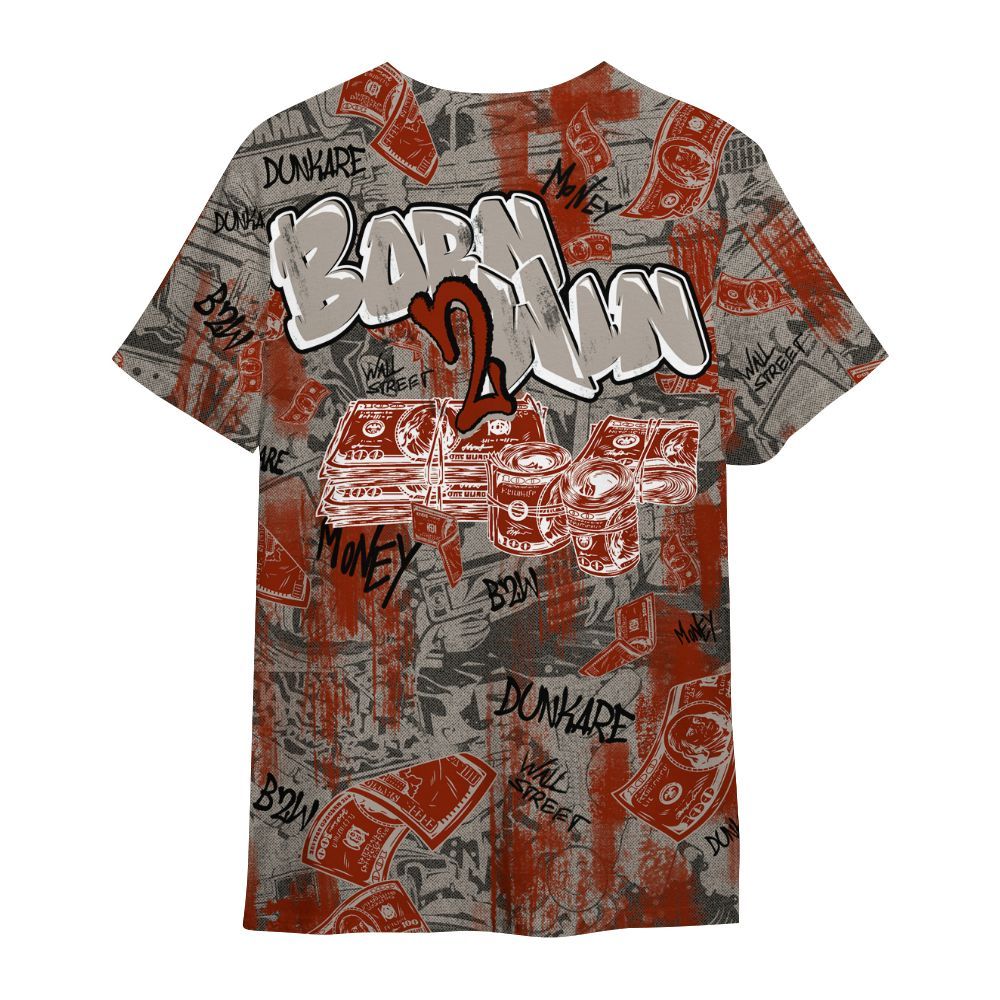 Shirt To Match El Grito 5s - Born To Win Money All Over Print