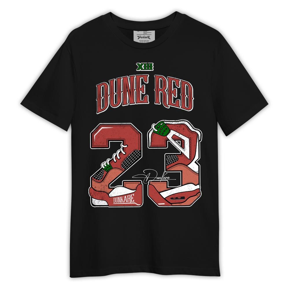 Shirt To Match Shirt Number 23 Dirty 4s, Dune Red 13s T-Shirt, To Match Sneaker Dune Red 13s Graphic Tee HDT