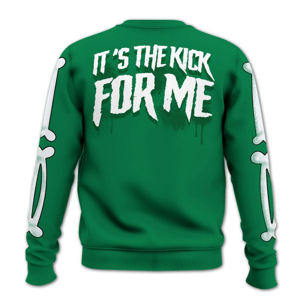 Sweatshirt To Match Lucky Green 2s - It's The Kick For Me All Over Print