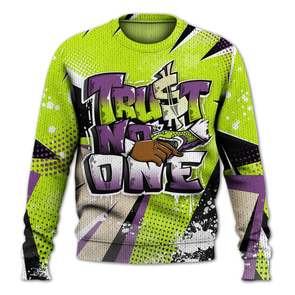 Sweater To Match GS Black Barely Volt 11s - Trust No One Dripping Graphic