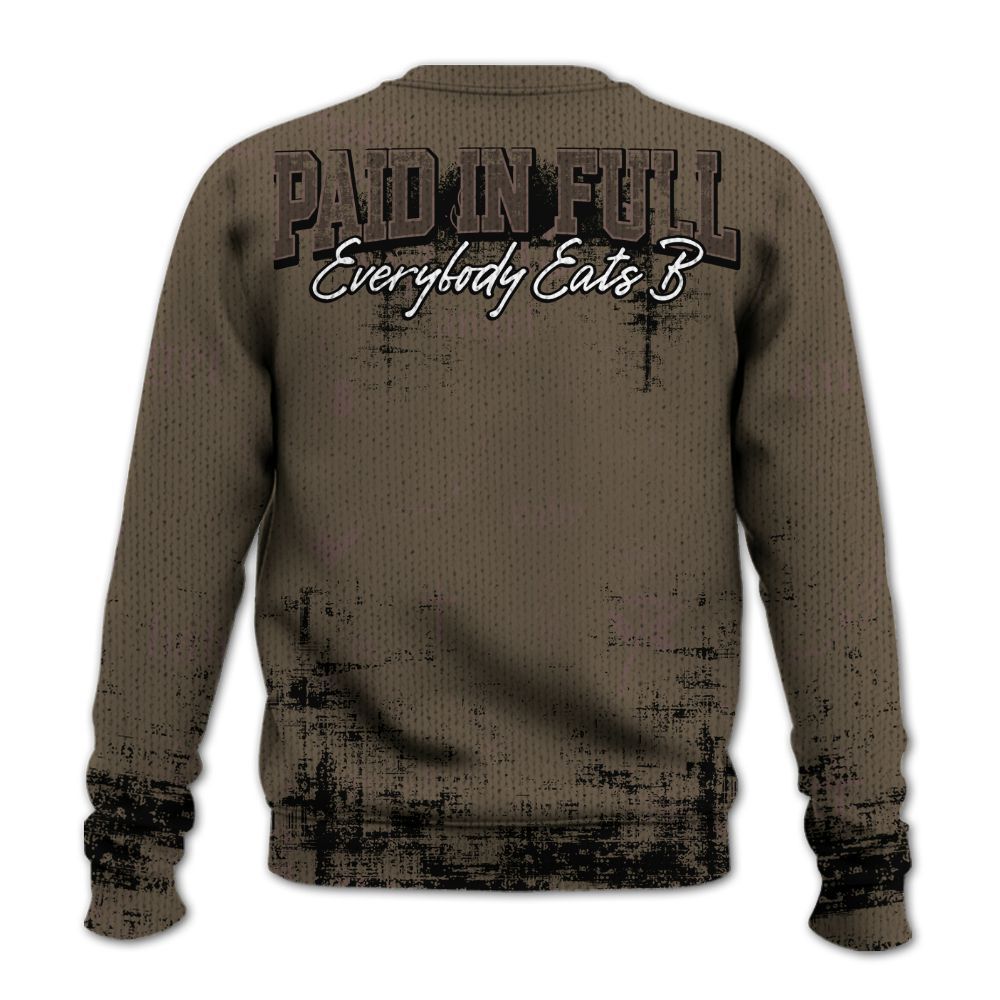 Sweater To Match AMM Dark Mocha 4s - Paid In Full Money Graphic