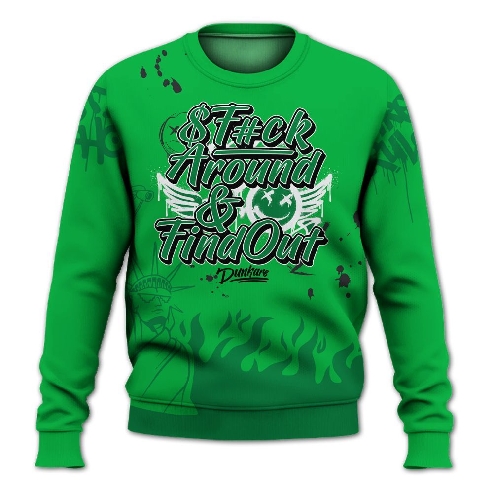 Sweatshirt To Match Lucky Green 5s - Graphic Fck Around Find Out All Over Print