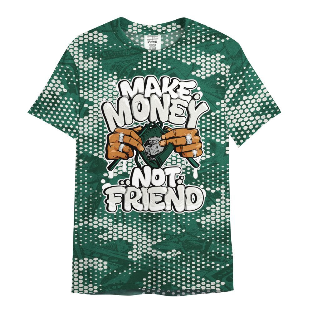 Shirt To Match Oxidized Green 4s - Make Moneys Not Friend Graphic Banknotes All Over Print